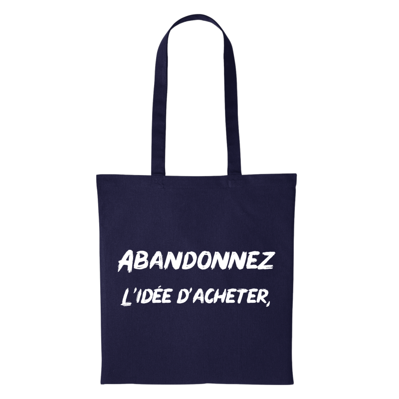 Tote bag bleu marine "Abandonnez l'idée d'acheter, adoptez !"