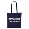 Tote bag bleu marine "Abandonnez l'idée d'acheter, adoptez !"